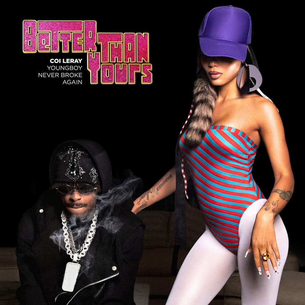 Better Than Yours (feat. Youngboy Never Broke Again)